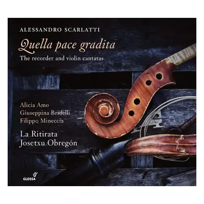 "Alessandro Scarlatti: Quella Pace Gradita" ("") (CD / Album)