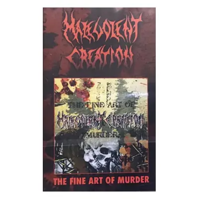 "The Fine Art of Murder" ("Malevolent Creation") (Cassette Tape)