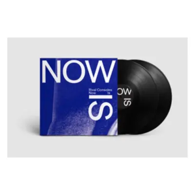 "Now Is" ("Rival Consoles") (Vinyl / 12" Album)