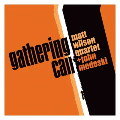 "Gathering Call" ("Matt Wilson Quartet") (CD / Album)