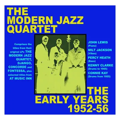 "The Early Years 1952-56" ("The Modern Jazz Quartet") (CD / Album)