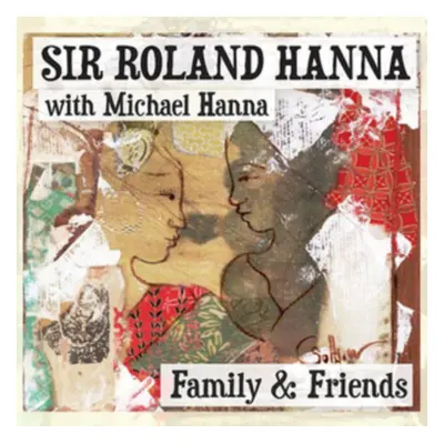 "Family & Friends" ("Roland Hanna") (CD / Album)