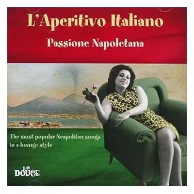 "Laperitivo Italiano Passione Napoletana" ("") (CD / Album)