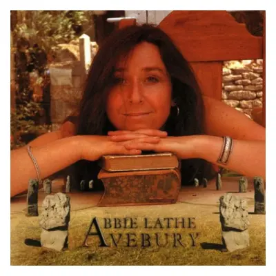 "Avebury" ("Abbie Lathe") (CD / Album)