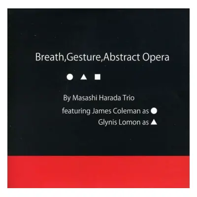 "Breath Gesture Abstract Opera" ("") (CD / Album)