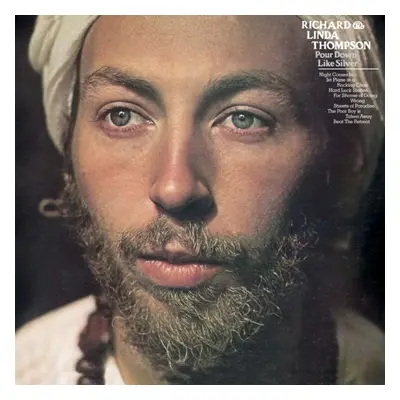 "Pour Down Like Silver" ("Richard & Linda Thompson") (Vinyl / 12" Album)