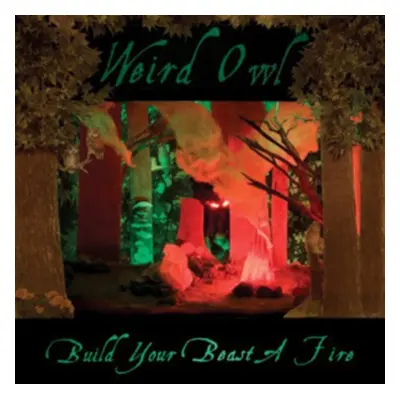 "Build Your Beast a Fire" ("Weird Owl") (CD / Album)