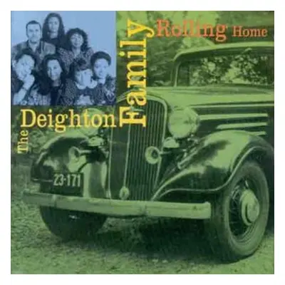 "Rolling Home" ("The Deighton Family") (CD / Album)