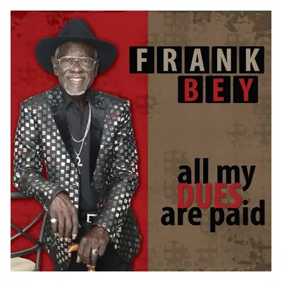 "All My Dues Are Paid" ("Frank Bey") (CD / Album)