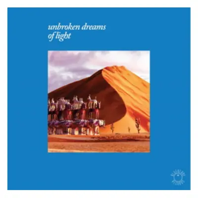 "Unbroken Dreams of Light" ("") (Vinyl / 12" Album)