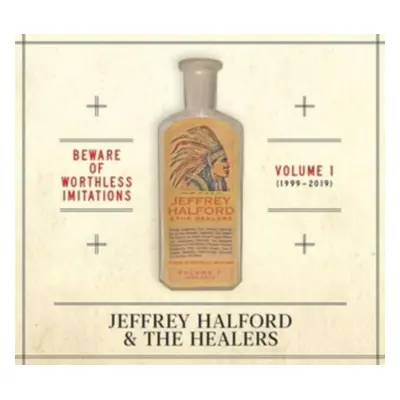 "Beware of Worthless Imitations" ("Jeffrey Halford and The Healers") (CD / Album)