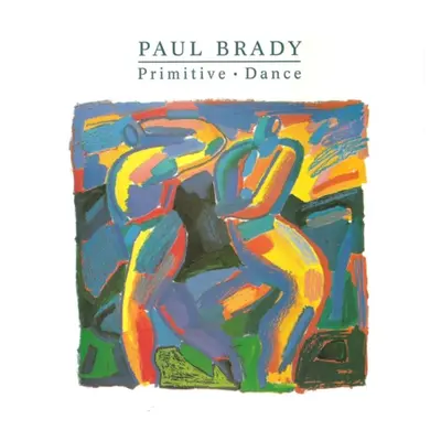 "Primitive Dance" ("Paul Brady") (CD / Album)