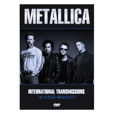 "Metallica: International Transmissions" ("") (DVD)