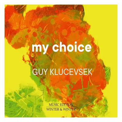 "My Choice" ("Guy Klucevsek") (CD / Album)