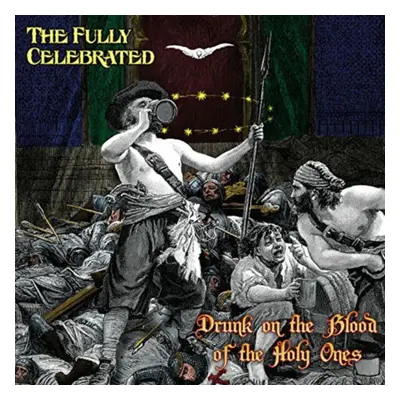 "Drunk On the Blood of the Holy Ones" ("The Fully Celebrated") (CD / Album)