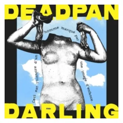 "Deadpan Darling" ("Deadpan Darling") (Vinyl / 12" Album)