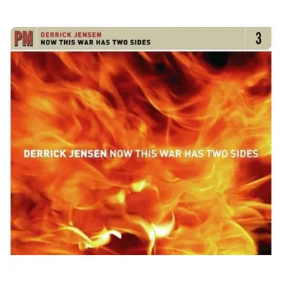 "Now this war has two sides" ("Derrick Jensen") (CD / Album)