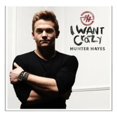 "I Want Crazy" ("Hunter Hayes") (CD / Album)