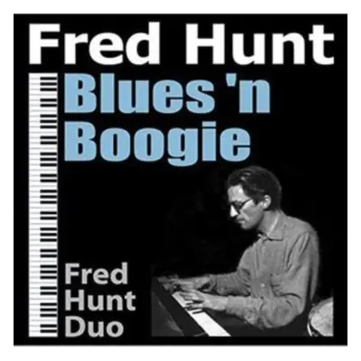 "Blues 'N' Boogie" ("Fred Hunt Duo") (CD / Album (Jewel Case))