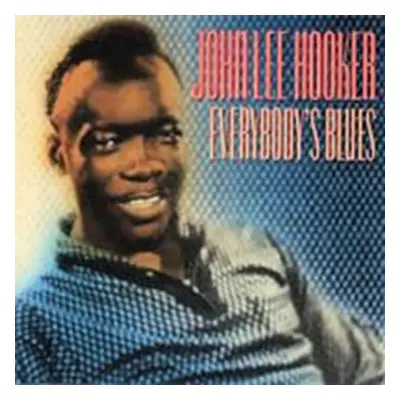 "Everybody's Blues" ("John Lee Hooker") (CD / Album)