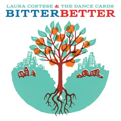 "Bitter Better" ("Laura Cortese & The Dance Cards") (Vinyl / 12" Album)