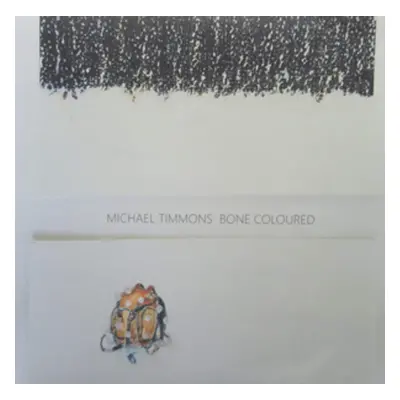 "Bone Coloured" ("Michael Timmons") (Vinyl / 12" Album)