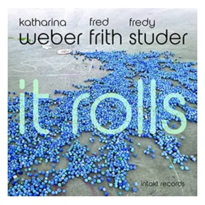 "It Rolls" ("Katharina Weber, Fred Firth & Fredy Studer") (CD / Album)