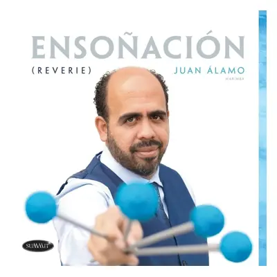 "Ensoacin (Reverie)" ("Juan Alamo") (CD / Album)