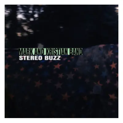 "Stereo Buzz" ("Mark and Kristian Band") (CD / Album)