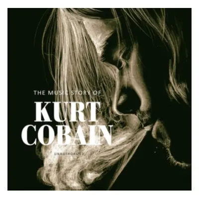 "Music Story of Kurt Cobain Unauthorized" ("Nirvana") (CD / Album)