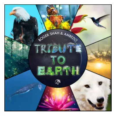 Tribute to Earth (Roger Shah & Ambedo) (CD / Album)