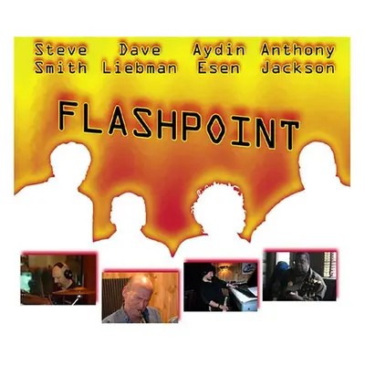 "Flashpoint" ("Steve Smith, Dave Liebman, Aydin Esen & Anthony Jackson") (CD / Album)