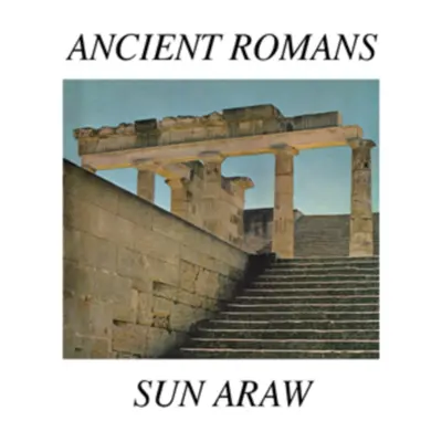 "Ancient Romans" ("Sun Araw") (Vinyl / 12" Album)