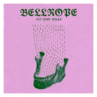 "You Must Relax" ("Bellrope") (Vinyl / 12" Album)