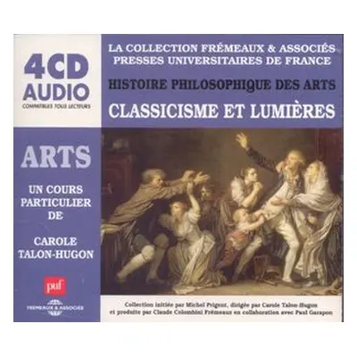 "Histoire Philosophique Des Arts: Classicsme Et Lumieres" ("") (CD / Box Set)