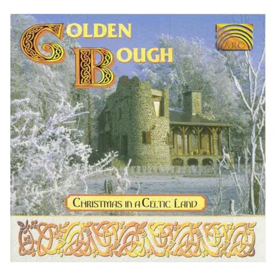 "Christmas In A Celtic Land" ("Golden Bough") (CD / Album)