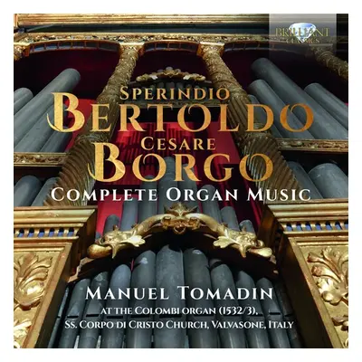 "Sperindio Bertoldo/Cesare Borgo: Complete Organ Music" ("") (CD / Album (Jewel Case))