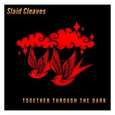 "Together Through the Dark" ("Slaid Cleaves") (Vinyl / 12" Album)