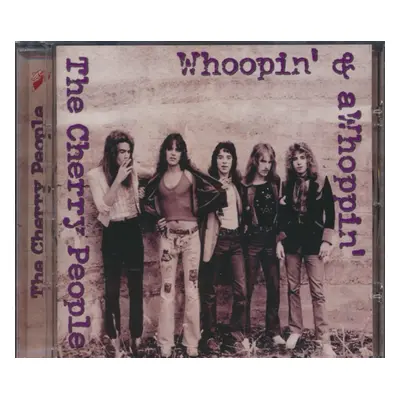 "Whoopin' & AWhoopin'" ("The Cherry People") (CD / Album)