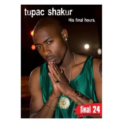 "Final 24: Tupac Shakur" ("") (DVD)