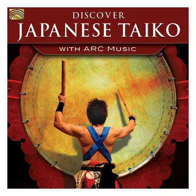 "Discover Japenese Taiko With Arc Music" ("") (CD / Album)