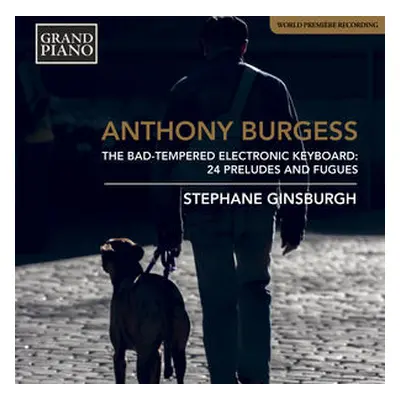 "Anthony Burgess: The Bad-tempered Electronic Keyboard" ("") (CD / Album)