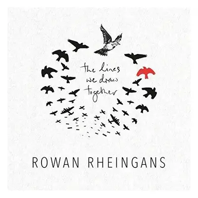 "The Lines We Draw Together" ("Rowan Rheingans") (CD / Album)