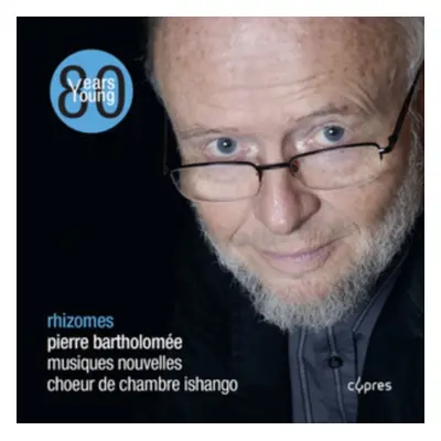 "Pierre Bartholome: Rhizomes" ("") (CD / Album)