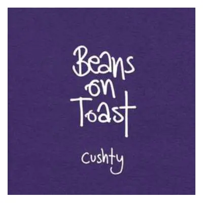 "Cushty" ("Beans On Toast") (CD / Album)