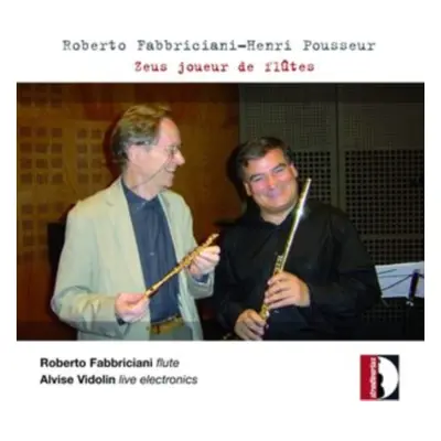 "Roberto Fabbriciani/Henri Pousseur: Zeus Joueur De Flutes" ("") (CD / Album)