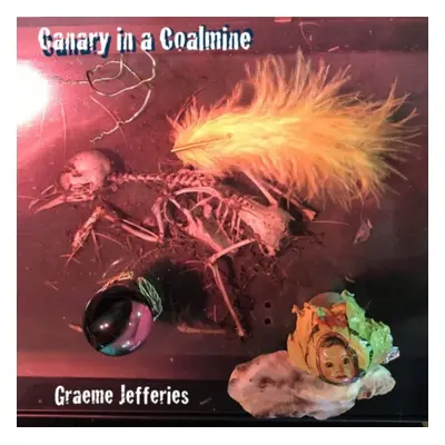 Canary in a coalmine (Graeme Jefferies) (Vinyl / 12" Album)