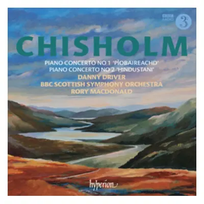 "Chisholm: Piano Concerto No. 1, 'Piobaireachd'/..." ("") (CD / Album)