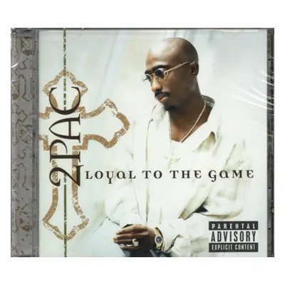 "Loyal to the Game" ("2Pac") (CD / Album)