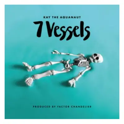 "7 Vessels" ("Kay the Aquanaut & Factor") (CD / Album)